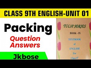 Packing Class 9th English Question Answers Jkbose l Class 9th English Packing Question Answers l