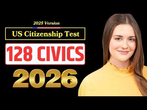 2026, 128 Civics Questions for U.S. Citizenship Test 2026 | 128 Civics Test US Naturalization #n400