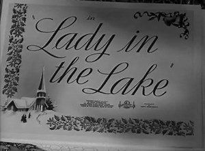 Lady in the Lake (1947)