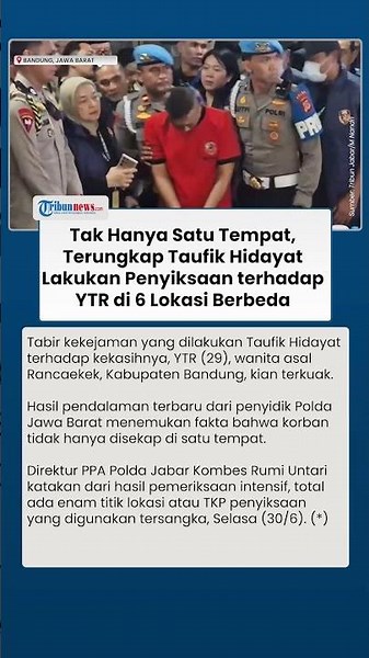 Tak Hanya Satu Tempat, Terungkap Taufik Hidayat Lakukan Penyiksaan terhadap YTR di 6 Lokasi Berbeda