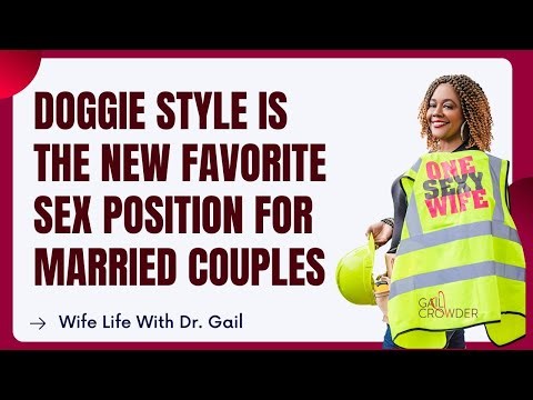 Why Doggie Style is The New Favorite Sex Position for Married Couples