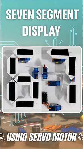 DIY Seven Segment Display Using Servo Motors | Evolve Robotics DIY Series
