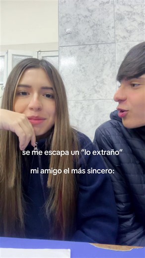 Se me escapa un “lo extraño” — mi amigo el más sincero