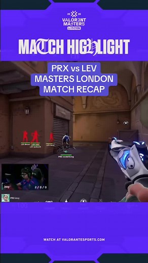 Paper Rex vs Leviatán Masters London match recap