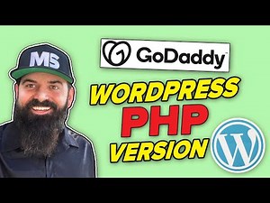 Change GoDaddy WordPress PHP Version