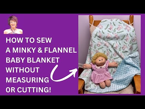 Sewing With Minky Hack! Easiest Baby Blanket EVER! How to Make a Minky & Flannel Baby Blanket!
