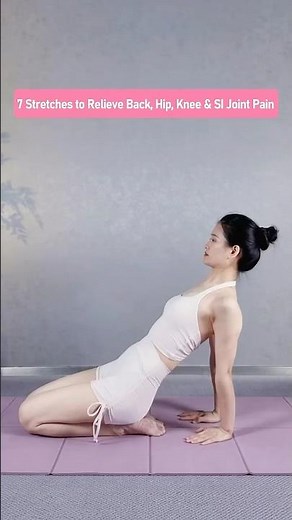 7 Essential Stretches to Relieve Back, Knee, Hip and SI Joint Pain Before Exercise