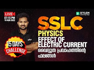 CLASS 10 PHYSICS CHAPTER 1 | EFFECT OF ELECTRIC CURRENT | XYLEM SSLC