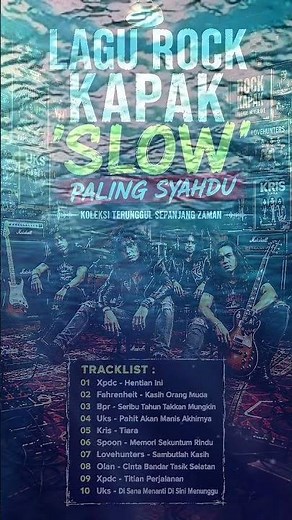 LAGU ROCK KAPAK SLOW PALING SYAHDU!