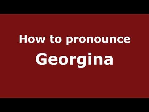 How to Pronounce Georgina - PronounceNames.com
