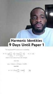 Day 9: Harmonic Identities | 100 Days Until Paper 1
