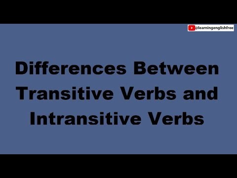 Differences Between Transitive Verbs and Intransitive Verbs