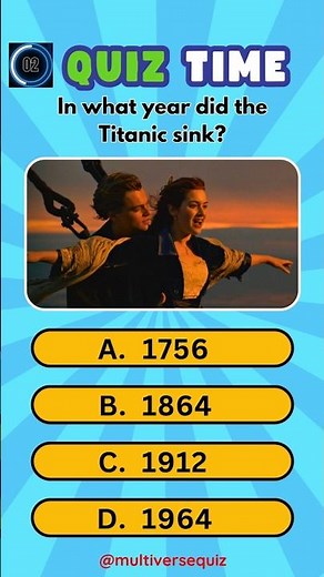 In what year did the Titanic sink? General Knowledge Quiz Questions