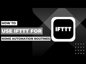 How To Use IFTTT For Home Automation Routines !