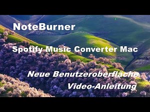 Video-Tutorial von NoteBurner Spotify Music Converter für Mac