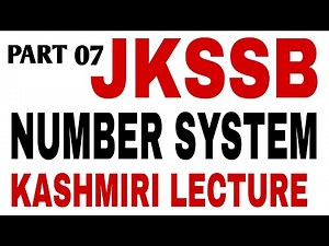 JKSSB / NUMBER SYSTEM / PART 07