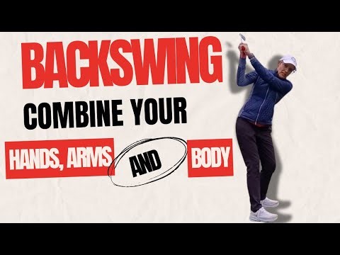 The backswing: the arms swing up and body turns