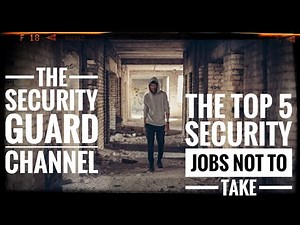 Top 5 security jobs NOT to take!