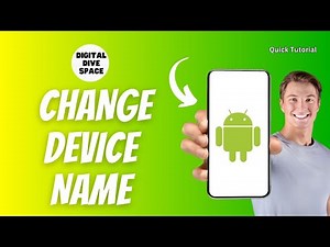 How to change device name on Android so that it is easy to find your device