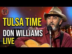 Tulsa Time Live | Don Williams Full Performance 1990