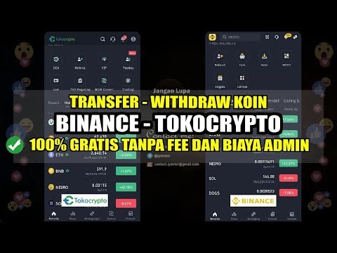 Cara Transfer Withdraw Koin Dari Binance ke Tokocrypto 100% Gratis