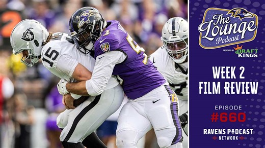 Film Review From Ravens' Loss to Raiders | The Ravens Lounge Podcast #660