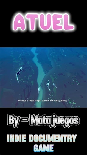 Atuel by Matajuegos Indie Game Documentry Game made with unity