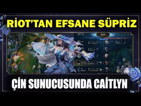 RIOT GAMES BANA HEDİYE GÖNDERDİ! 🎁 ÇİN SUNUCUSUNDA CAITLYN ANALİZİ!