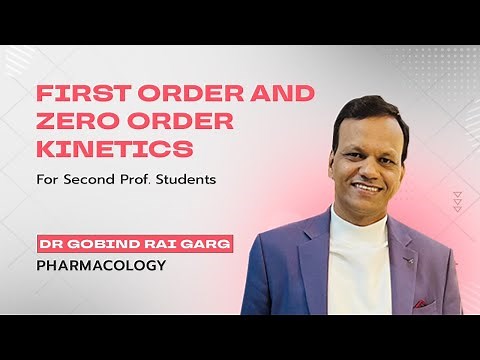 Understanding First & Zero Order Kinetics | Essential for Second Prof. Students | Dr Gobind Rai Garg