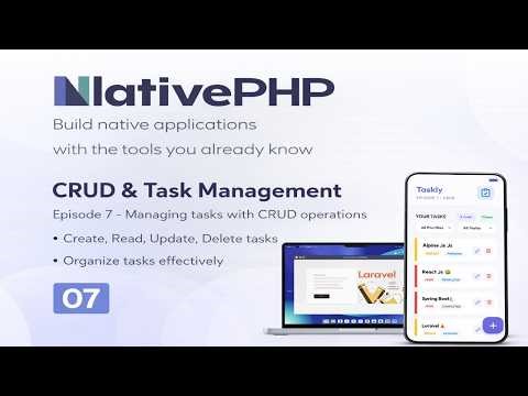 Build Mobile Apps with Laravel & NativePHP v3 | CRUD & Task Management