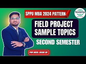 Field Project Sample Topics -2nd semester| MBA 2024 Pattern | Marathi | Nikhil Swami Sir