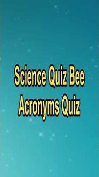 Science Quiz Bee – Acronyms Quiz #shortvideo #sciencequizbee