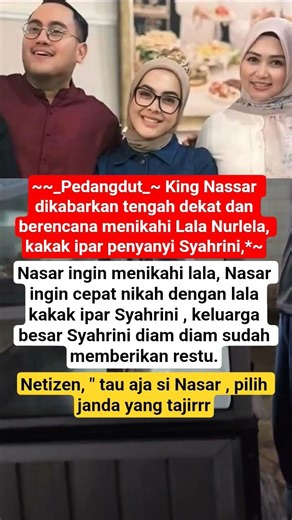 NASAR INGIN MENIKAHI LALA ,KAKAK IPAR SYAHRINI #artis #beritaartis #kabarterbaru #beritaterkini #fyp