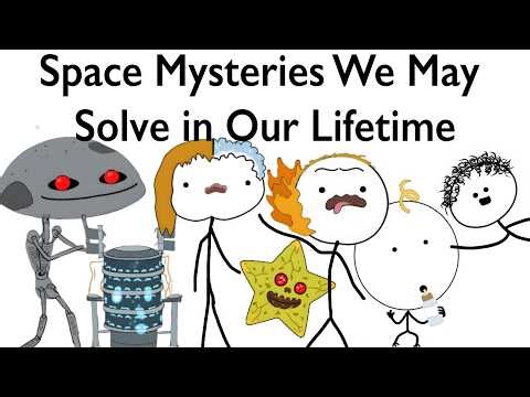 Space Mysteries We May Solve in Our Lifetime