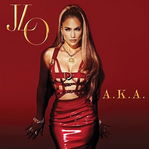 Jennifer Lopez – A.K.A. (Album Stream)