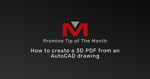 How to create a 3D PDF from an Autocad drawing - Promine