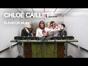 Chloé Caillet (DJ Set) - Elevator Music