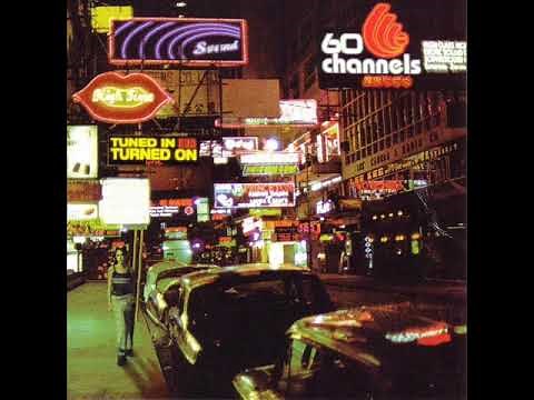 60 Channels - Ride With The Flow