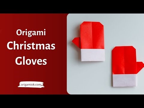 How to Make Origami Christmas Gloves
