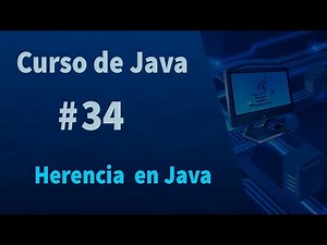 🔴Curso de Java #34 - Herencia en Java