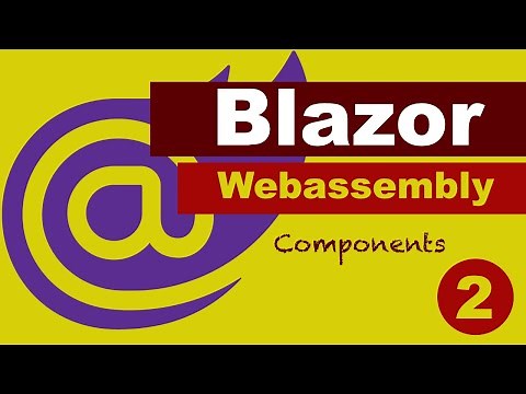 Blazor Webassembly Tutorial - Understanding Components (#2)
