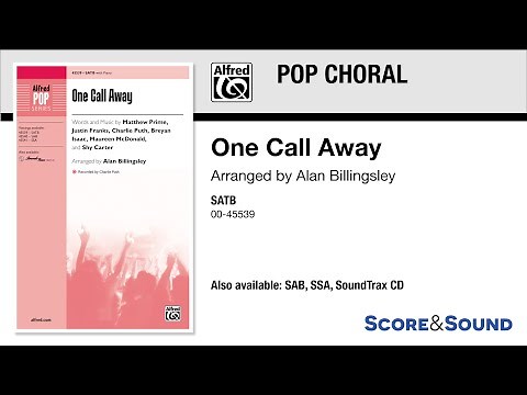 One Call Away, arr. Alan Billingsley – Score & Sound