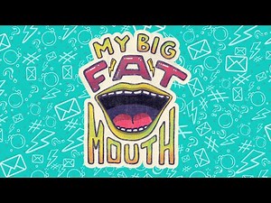 My Big Fat Mouth - Lying