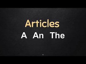 A, An, The Articles in English How to Use
