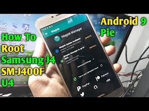 Root Samsung J4 SM-J400F U4/U5 Android 9 Pie | How To Root Samsung J4 SM-J400F Android 9 Pie