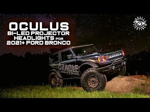 2021+ Ford Bronco Oculus Bi-LED Projector Headlights DIY Installation Guide by ORACLE Lighting