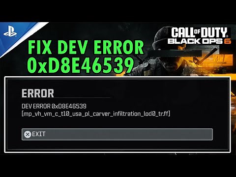 How to Fix Black Ops 6 Dev Error 0xD8E46539 on PS5 | Fixes For BO6 Dev Error 0xD8E46539