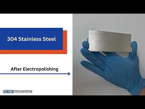 Electropolishing 304 Stainless Steel: Before & After