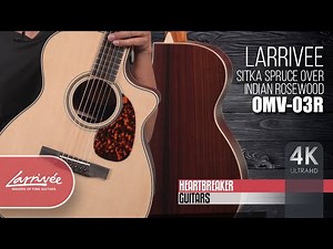 Larrivee Guitars OMV 03R with Sitka Spruce over Indian Rosewood #133251