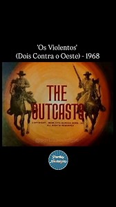 📺 Abertura da série de TV "Dois Contra o Oeste", também conhecida como "Os Violentos" ("The Outcasts") 1968. 👉 Quem aí lembra? | Partiu Nostalgia